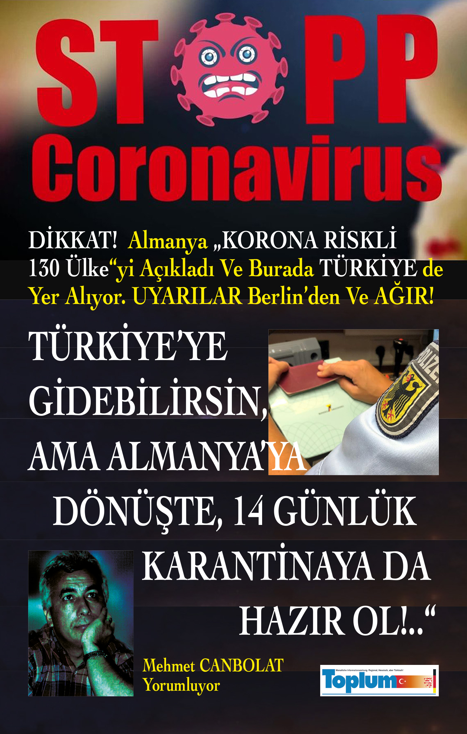 ALMANYA'YA DÖNENLERE 14 GÜNLÜK KARANTİNA MECBURİYETİ